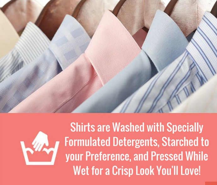 Our state of the art equipment gives a press unlike any other at a cost unlike any other. Shirts and blouses are washed with soap and starch of your preference. After the wash they are pressed while wet. 100% cotton is the absolute safest material to process in commercial laundry. Anything else we recommend dry cleaning.  Shirt/blouse laundering is a two-day turnaround.